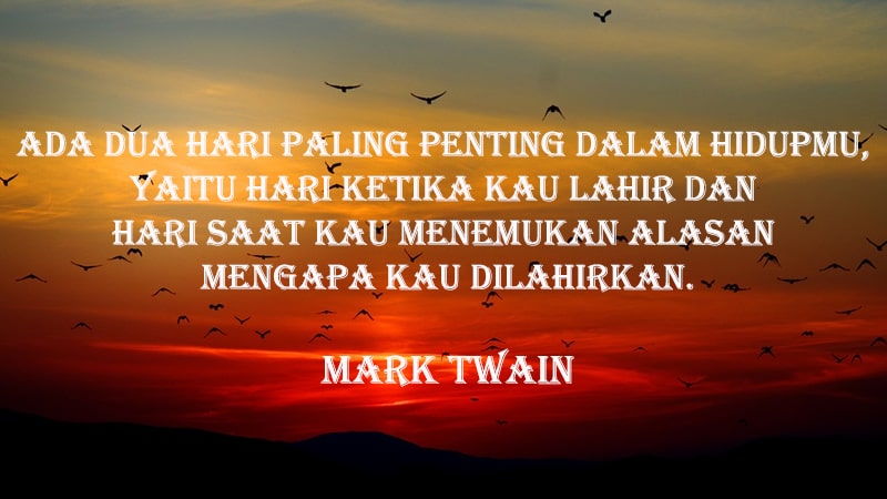 Kata-Kata Bijak & Mutiara Kehidupan - Mark Twain