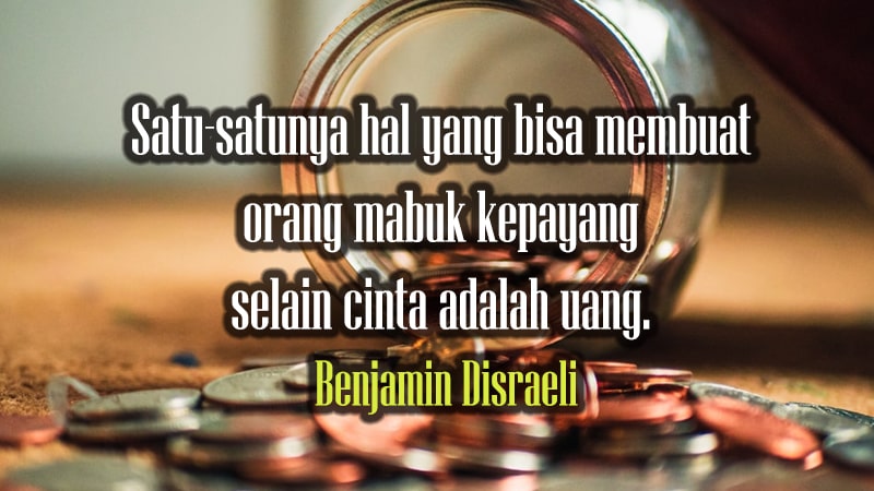Kutipan Singkat Lucu - Benjamin Disraeli
