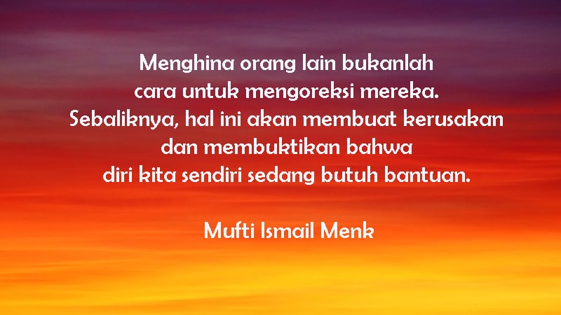 Kata-Kata Mutiara Bijak Islami Singkat - Mufti Ismail Menk